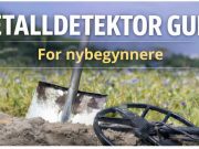 Den Ultimate Guiden for Nybegynnere med Metalldetektor 👨🦯 Metalldetektor guide for nybegynnere